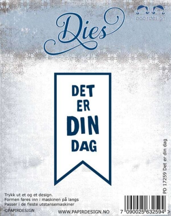 Papirdesign Dies - Det er din dag