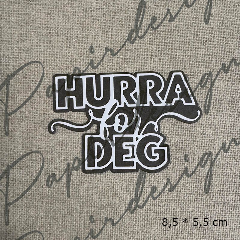 Papirdesign Die - Hurra for deg - Bilde 1
